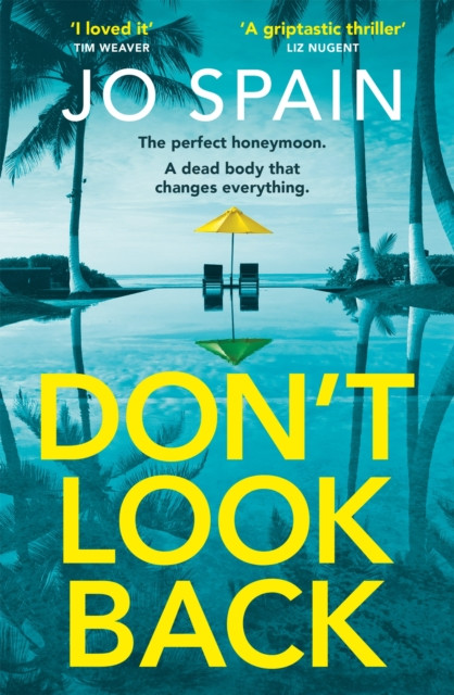 Don't Look Back - An addictive, fast-paced thriller from the author of The Perfect Lie (Spain Jo)(Paperback / softback)