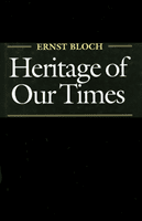 The Heritage of Our Times (Bloch Ernst)(Paperback)