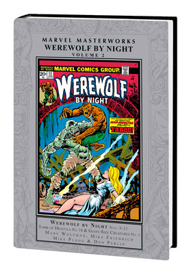 Marvel Masterworks: Werewolf by Night Vol. 2 (Wolfman Marv)(Pevná vazba)