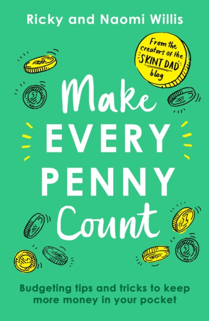 Make Every Penny Count - Budgeting tips and tricks to keep more money in your pocket (Willis Ricky)(Paperback / softback)
