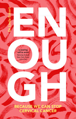 Enough: Because We Can Stop Cervical Cancer (Eckert Linda)(Pevná vazba)