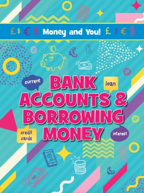 Bank Accounts & Borrowing Money (Birch Astra)(Paperback / softback)
