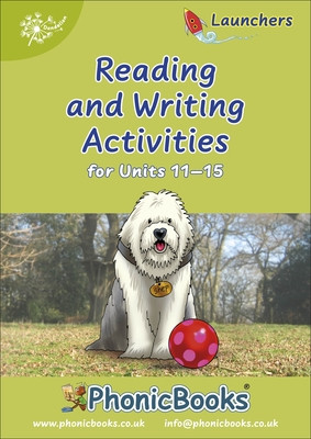 Phonic Books Dandelion Launchers Reading and Writing Activities Units 11-15 (Two-letter spellings ch, th, sh, ck, ng) - Photocopiable Activities Accompanying Dandelion Launchers Units 11-15 (Phonic Books)(Spiral bound)