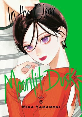 In the Clear Moonlit Dusk 6 (Yamamori Mika)(Paperback)