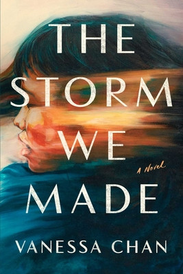 The Storm We Made (Chan Vanessa)(Pevná vazba)