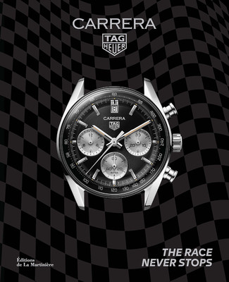 Tag Heuer Carrera: The Race Never Stops (Biebuyck Nicholas)(Pevná vazba)