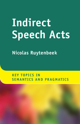 Indirect Speech Acts (Ruytenbeek Nicolas)(Paperback)