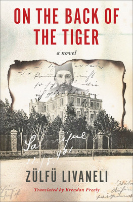 On the Back of the Tiger (Livaneli Zlf)(Paperback)