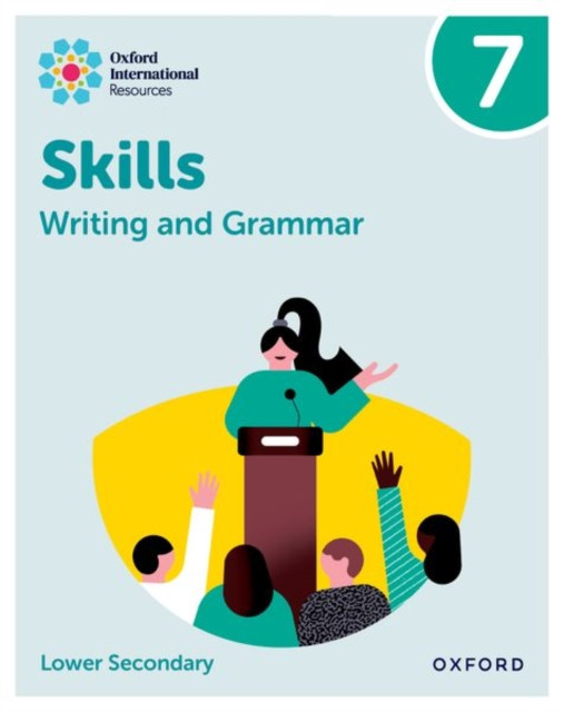 Oxford International Resources: Writing and Grammar Skills: Practice Book 7 ( Miles)(Paperback)