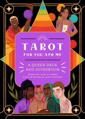 Tarot for You and Me: A Queer Deck and Guidebook (D'Andre Gary)(Other)