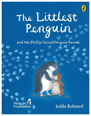 The Littlest Penguin: And the Phillip Island Penguin Parade (Foundation The Penguin)(Pevná vazba)