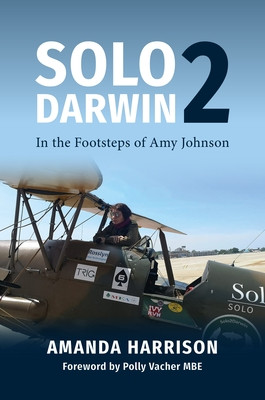 Solo2darwin: In the Footsteps of Amy Johnson (Harrison Amanda)(Pevná vazba)