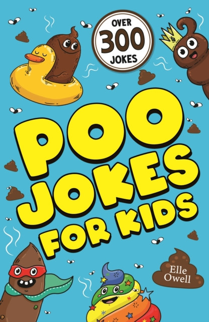 Poo Jokes for Kids - Over 300 hilarious jokes! (Owell Elle)(Paperback / softback)