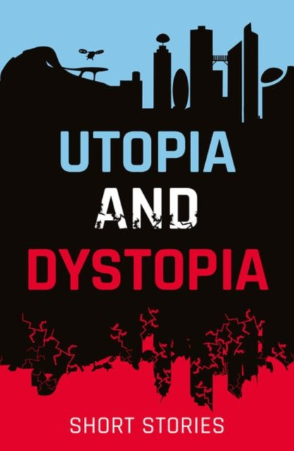 Rollercoasters: Utopia and Dystopia: Short Stories(Paperback / softback)