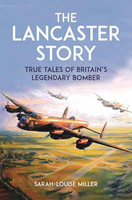 The Lancaster Story (Miller Sarah-Louise)(Pevná vazba)