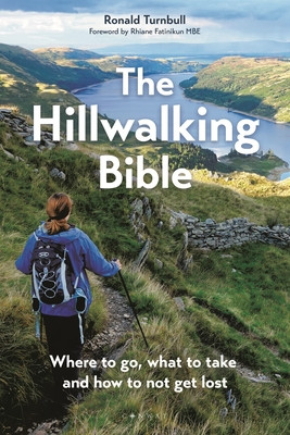 The Hillwalking Bible: Where to Go, What to Take and How to Not Get Lost (Turnbull Ronald)(Paperback)