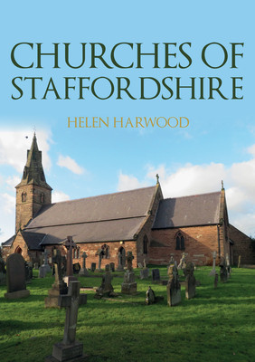 Churches of Staffordshire (Harwood Helen)(Paperback)