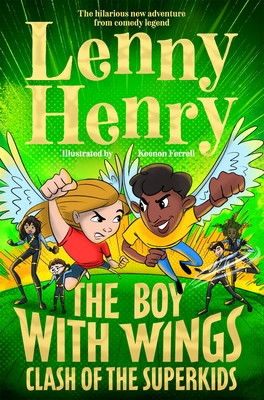 Boy With Wings: Clash of the Superkids (Henry Lenny)(Paperback / softback)