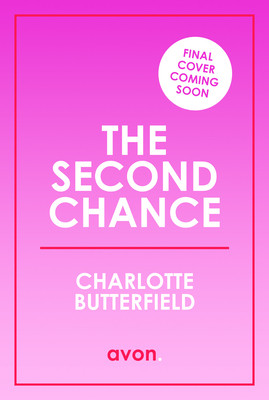 The Second Chance (Butterfield Charlotte)(Paperback)