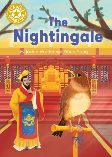 Reading Champion: The Nightingale - Independent Reading Gold 9 (Walter Jackie)(Paperback / softback)