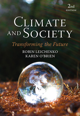 Climate and Society: Transforming the Future (Leichenko Robin)(Paperback)