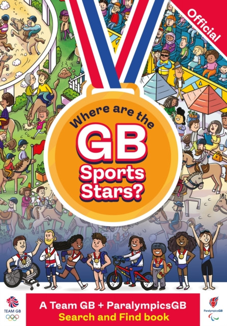 Where are the GB Sports Stars? - A Team GB and ParalympicsGB Search and Find Book(Paperback / softback)