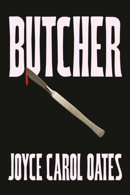 Butcher (Oates Joyce Carol)(Pevná vazba)