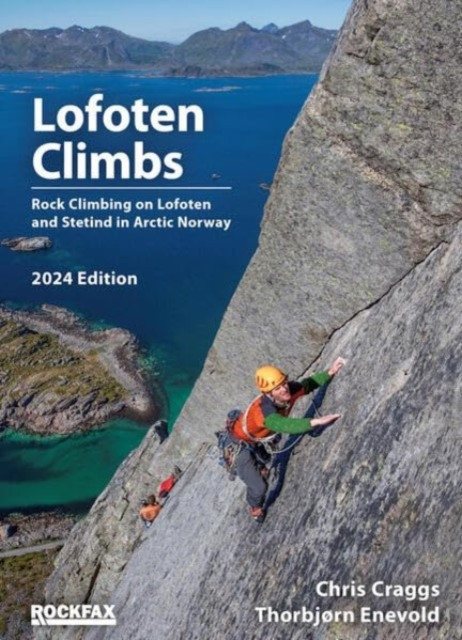 Lofoten Climbs - Rock Climbing on Lofoten and Stetind in Arctic Norway (Craggs Chris)(Paperback / softback)