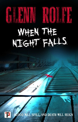 When the Night Falls (Rolfe Glenn)(Paperback)