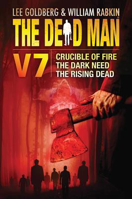 The Dead Man Volume 7: Crucible of Fire, the Dark Need, and the Rising Dead (Odom Mel)(Paperback)