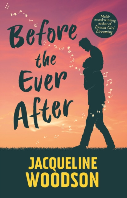 Before the Ever After (Woodson Jacqueline)(Paperback / softback)