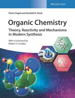 Organic Chemistry - Theory, Reactivity and Mechanisms in Modern Synthesis (Vogel Pierre)(Pevná vazba)