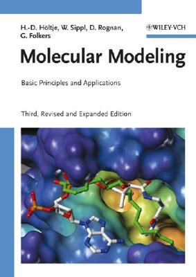 Molecular Modeling - Basic Principles and Applications (Holtje Hans-Dieter (University of Duesseldorf Germany))(Paperback / softback)