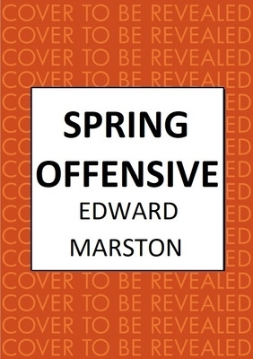 Spring Offensive: The Captivating Wwi Murder Mystery Series (Marston Edward)(Pevná vazba)