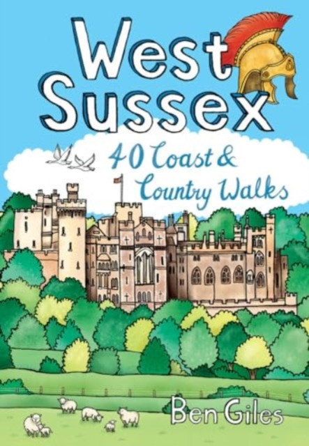 West Sussex - 40 Coast & Country Walks (Giles Ben)(Paperback / softback)