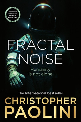 Fractal Noise - A thrilling novel of first contact and a Sunday Times bestseller (Paolini Christopher)(Paperback / softback)