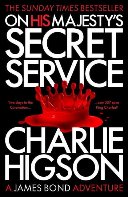 On His Majesty's Secret Service (Higson Charlie)(Paperback / softback)