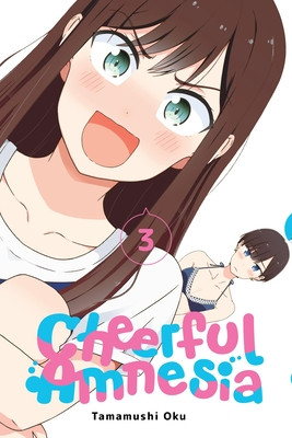 Cheerful Amnesia, Vol. 3: Volume 3 (Oku Tamamushi)(Paperback)
