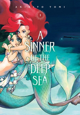 A Sinner of the Deep Sea, Vol. 1 (Tomi Akihito)(Paperback)