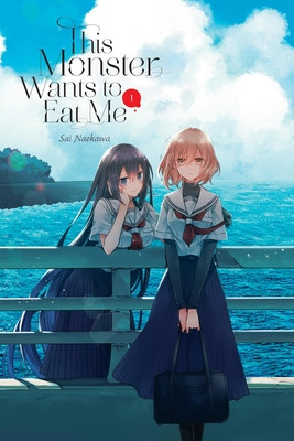 This Monster Wants to Eat Me, Vol. 1 (Naekawa Sai)(Paperback)