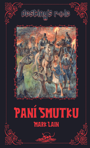 Paní Smutku - Mark Lain