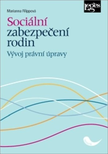 Sociální zabezpečení rodin - Marianna Filippová