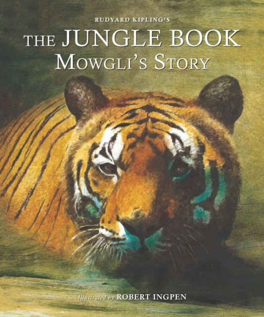 The Jungle Book: Mowgli's Story: A Robert Ingpen Illustrated Classic (Kipling Rudyard)(Pevná vazba)