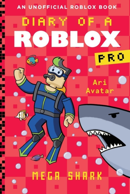 Diary of a Roblox Pro #6: Mega Shark (Avatar Ari)(Paperback / softback)