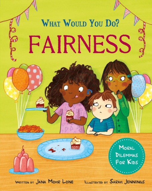 What would you do?: Fairness - Moral dilemmas for kids (Lone Jana Mohr)(Pevná vazba)