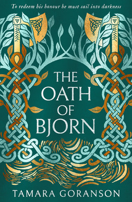 Oath of Bjorn (Goranson Tamara)(Paperback / softback)