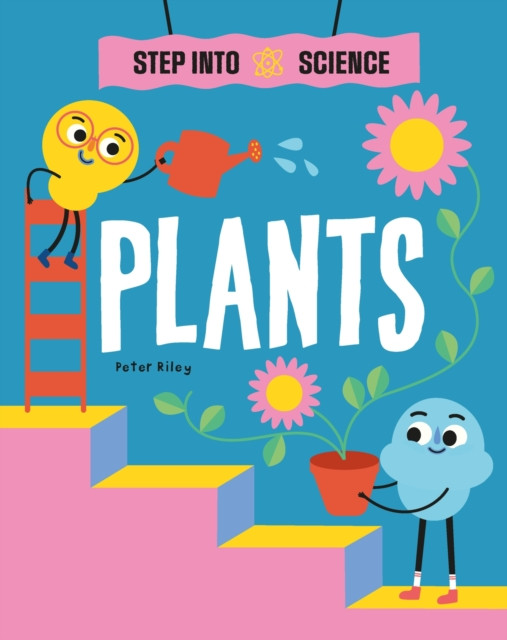 Step Into Science: Plants (Riley Peter)(Paperback / softback)