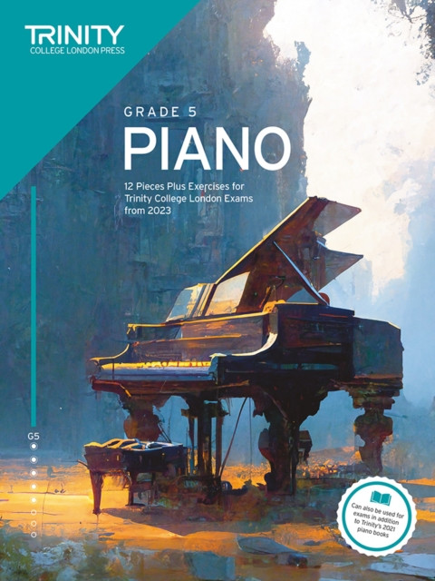 Trinity College London Piano Exam Pieces Plus Exercises from 2023: Grade 5 (College London Trinity)(Paperback / softback)