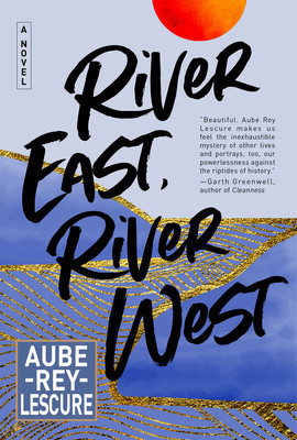 River East, River West (Rey Lescure Aube)(Pevná vazba)