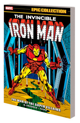 Iron Man Epic Collection: The War of the Super Villains (Friedrich Mike)(Paperback)